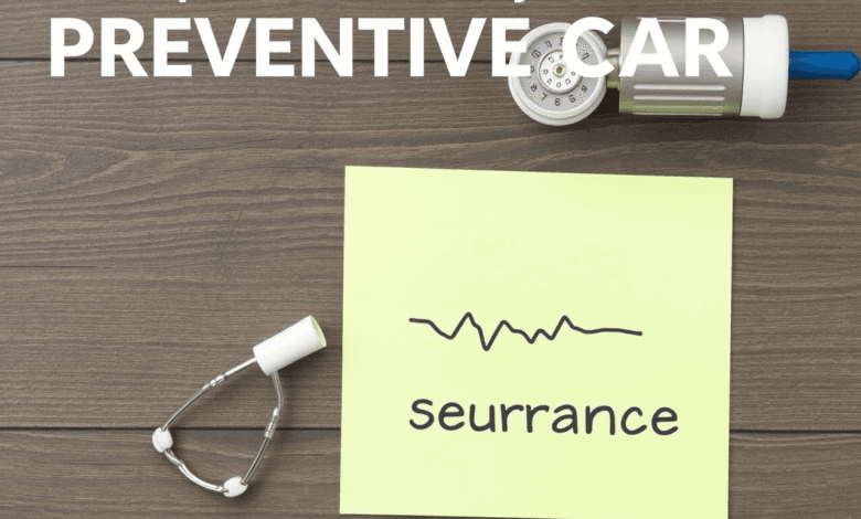 The Importance of Preventive Care in Health Insurance